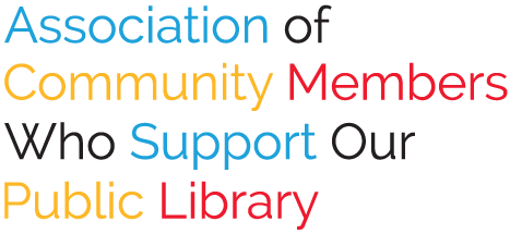 Association of Community Members Who Support Our Public Library