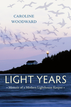 Light Years: Memoir of a Modern Lighthouse Keeper