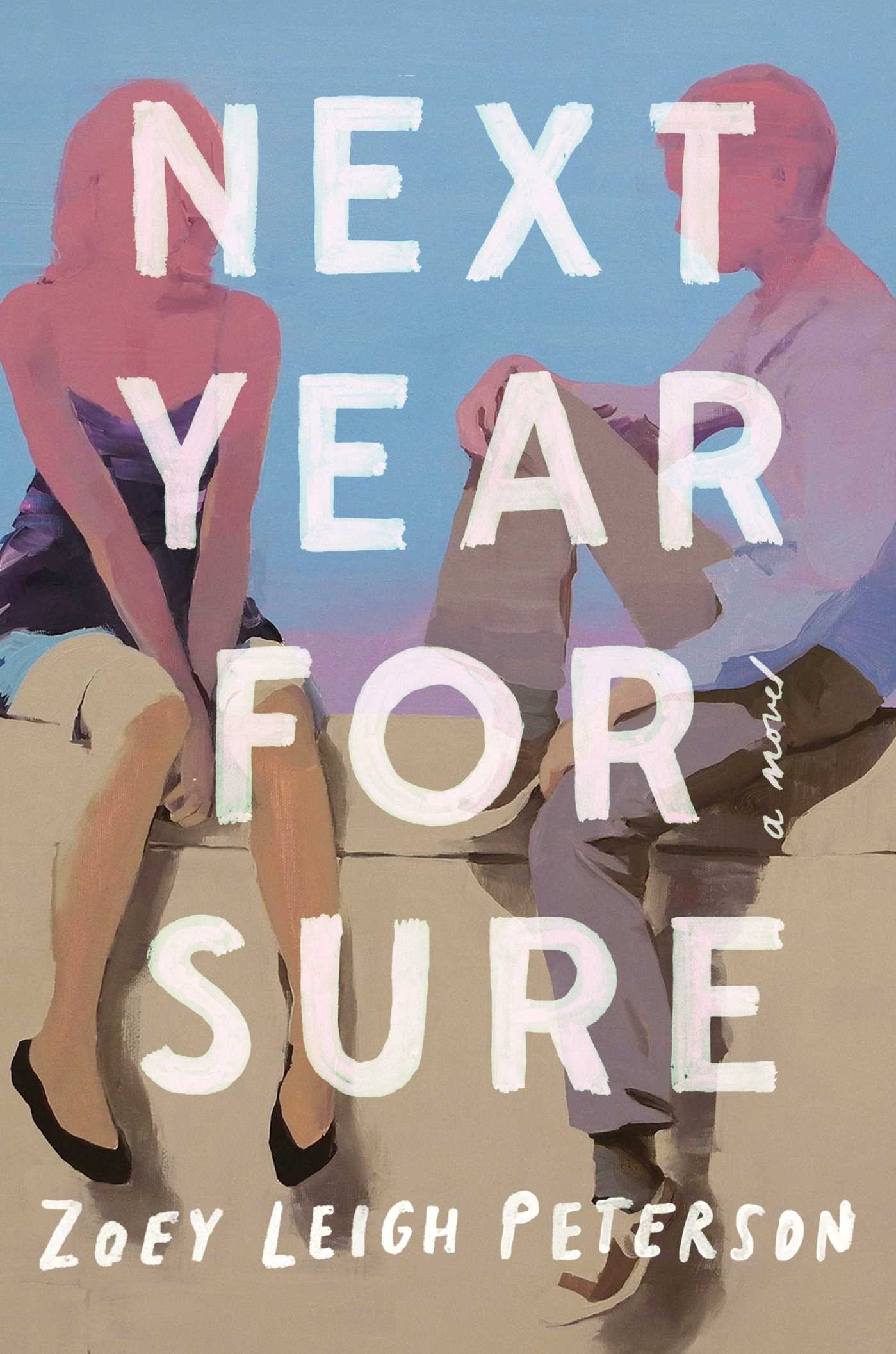 Next Year For Sure by Zoey Leigh Peterson