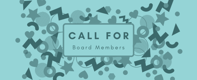 Looking for Board Members!